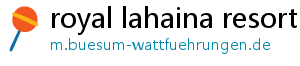 royal lahaina resort